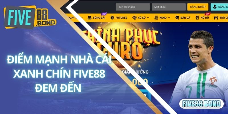 Giới Thiệu Five88 2 Điểm mạnh mà nhà cái xanh chín Five88 đem đến
