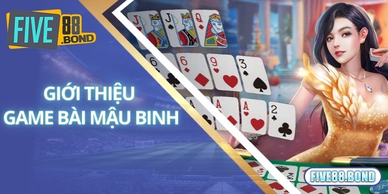 Mậu Binh Là Gì? Tiết Lộ Cách Đánh Dễ Dàng Nhất Dành Cho Newbie 1 Giới thiệu siêu phẩm đánh bài Mậu Binh cực cuốn